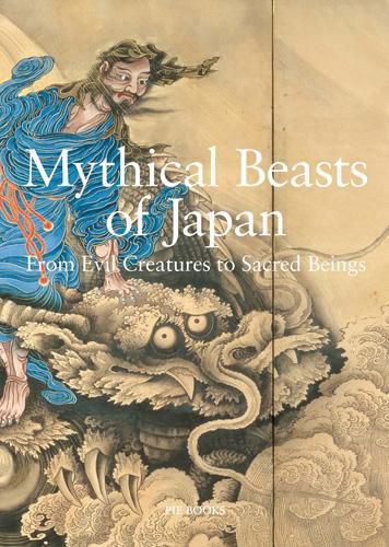 Cover image for Mythical Beasts of Japan: From Evil Creatures to Sacred Beings (Japanese-English Bilingual)