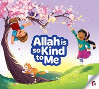 Cover image for Allah Is So Kind To Me