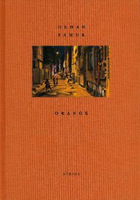 Cover image for Orhan Pamuk: Orange