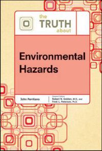 Cover image for The Truth About Environmental Hazards