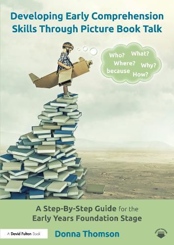 Cover image for Developing Early Comprehension Skills Through Picture Book Talk