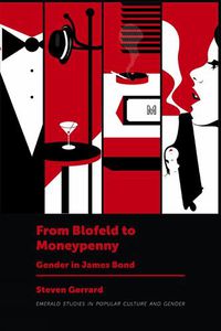 Cover image for From Blofeld to Moneypenny: Gender in James Bond