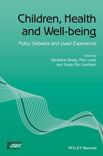 Cover image for Children, Health and Well-being: Policy Debates and Lived Experience