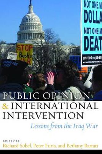 Cover image for Public Opinion and International Intervention: Lessons from the Iraq War