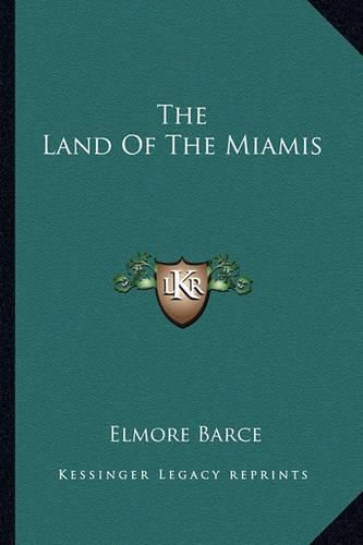 Cover image for The Land of the Miamis