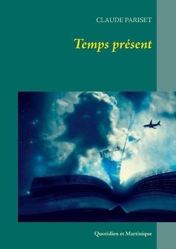 Cover image for Temps present: Quotidien et Martinique