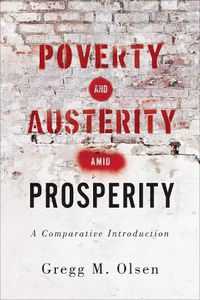 Cover image for Poverty and Austerity amid Prosperity: A Comparative Introduction