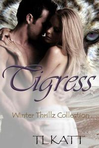 Cover image for Tigress: Winter Thrillz Collection