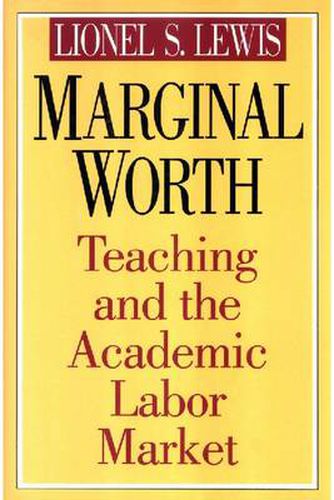 Cover image for Marginal Worth: Teaching and the Academic Labor Market