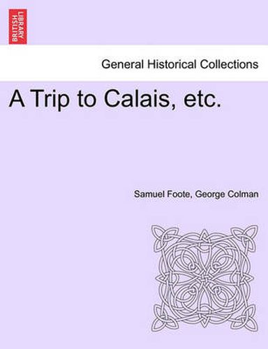 Cover image for A Trip to Calais, Etc.