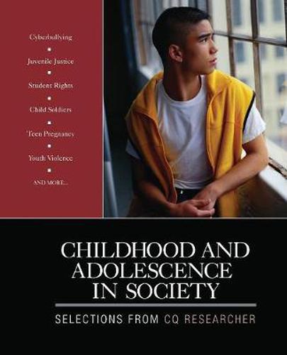 Cover image for Childhood and Adolescence in Society: Selections From CQ Researcher