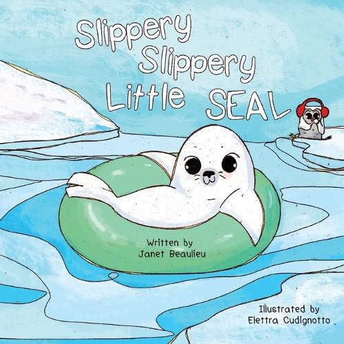 Cover image for Slippery Slippery Little Seal