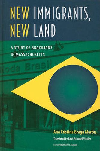 New Immigrants, New Land: A Study of Brazilians in Massachusetts