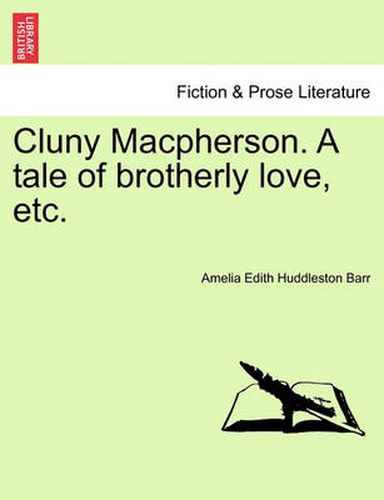 Cover image for Cluny MacPherson. a Tale of Brotherly Love, Etc.