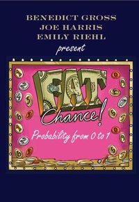 Cover image for Fat Chance: Probability from 0 to 1