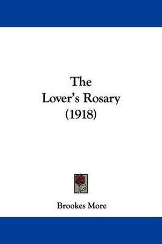 Cover image for The Lover's Rosary (1918)