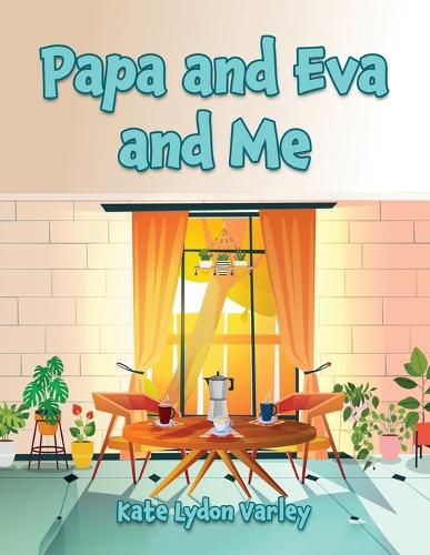 Cover image for Papa and Eva and Me