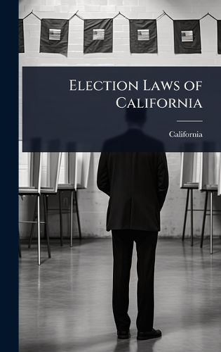 Cover image for Election Laws of California
