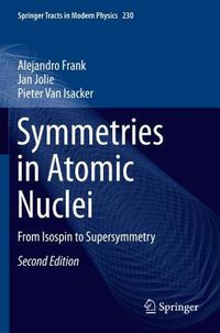 Cover image for Symmetries in Atomic Nuclei: From Isospin to Supersymmetry