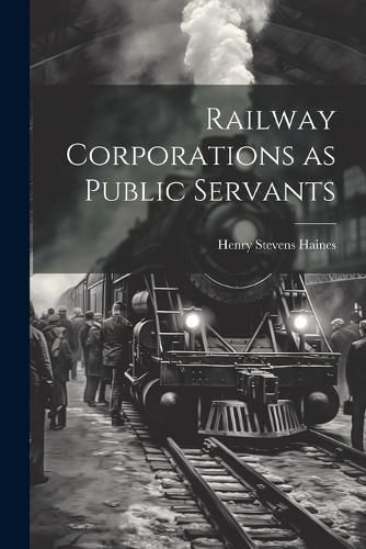 Cover image for Railway Corporations as Public Servants