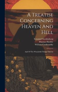 Cover image for A Treatise Concerning Heaven And Hell