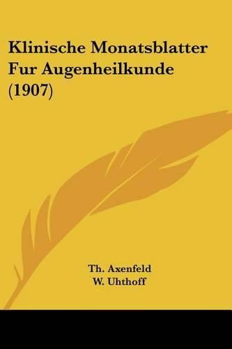 Cover image for Klinische Monatsblatter Fur Augenheilkunde (1907)