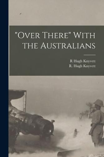 Cover image for "Over There" With the Australians