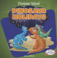 Cover image for Dinosaur Holidays