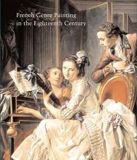 Cover image for French Genre Painting in the Eighteenth Century