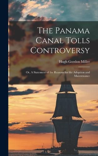 Cover image for The Panama Canal Tolls Controversy