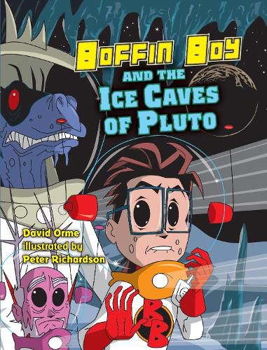 Boffin Boy and the Ice Caves of Pluto: Set Two