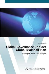 Cover image for Global Governance und der Global Marshall Plan