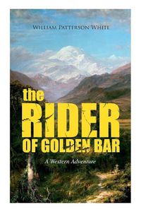 Cover image for THE RIDER OF GOLDEN BAR (A Western Adventure)