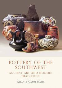 Cover image for Pottery of the Southwest: Ancient Art and Modern Traditions