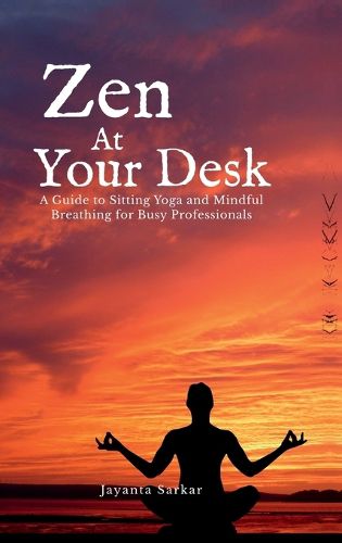 Cover image for Zen At Your Desk