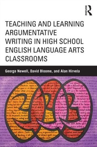 Cover image for Teaching and Learning Argumentative Writing in High School English Language Arts Classrooms