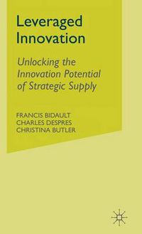 Cover image for Leveraged Innovation: Unlocking the Innovation Potential of Strategic Supply