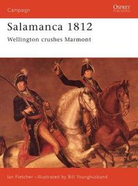 Cover image for Salamanca 1812: Wellington Crushes Marmont