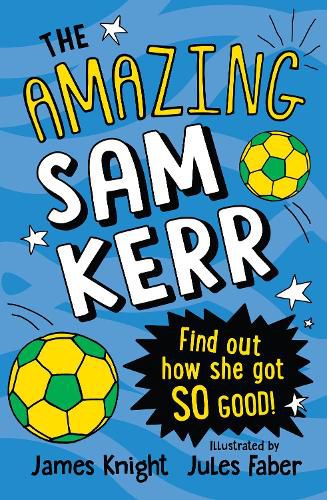 Cover image for The Amazing Sam Kerr: How did she get so good?