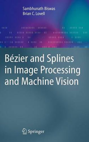 Cover image for Bezier and Splines in Image Processing and Machine Vision