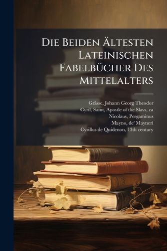 Cover image for Die Beiden Ltesten Lateinischen Fabelb Cher Des Mittelalters