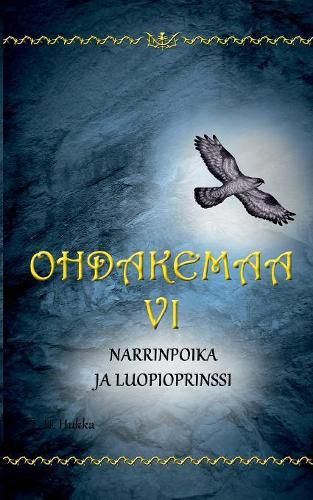 Cover image for Ohdakemaa 6: Narrinpoika ja luopioprinssi