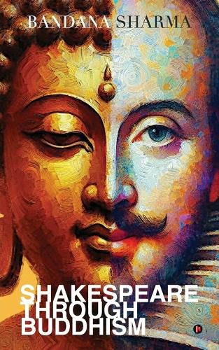 Cover image for Shakespeare Through Buddhism