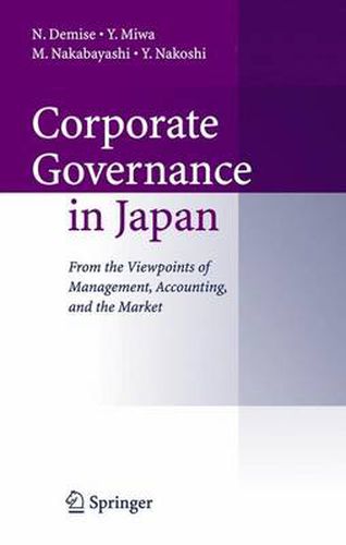 Cover image for Corporate Governance in Japan: From the Viewpoints of Management, Accounting, and the Market