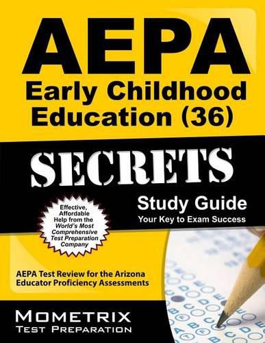 Cover image for Aepa Early Childhood Education (36) Secrets Study Guide: Aepa Test Review for the Arizona Educator Proficiency Assessments