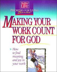 Cover image for Making Your Work Count for God