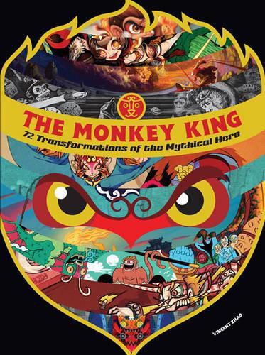 Cover image for The Monkey King: 72 Transformations of the Mythical Hero