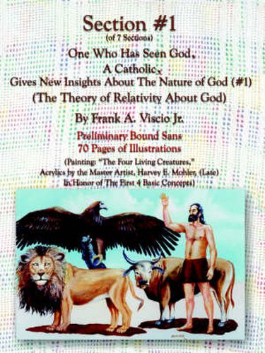 Cover image for Section #1 One Who Has Seen God, a Catholic, Gives New Insights a Bout the Nature of God