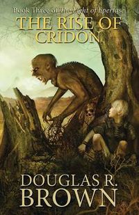 Cover image for The Rise of Cridon (The Light of Epertase, Book three)