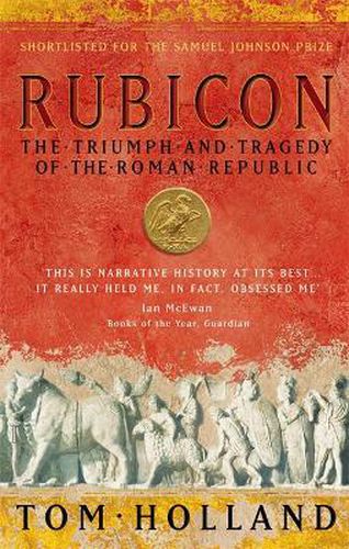 Cover image for Rubicon: The Triumph and Tragedy of the Roman Republic